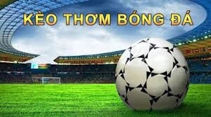 Kèo thơm là gì?. Tại sao bạn cần nhận diện chúng